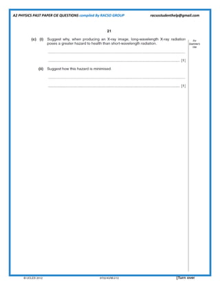 A2 PHYSICS PAST PAPER CIE QUESTIONS compiled By RACSO GROUP racsostudenthelp@gmail.com
 