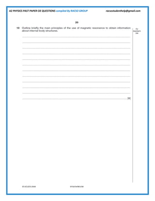 A2 PHYSICS PAST PAPER CIE QUESTIONS compiled By RACSO GROUP racsostudenthelp@gmail.com
 