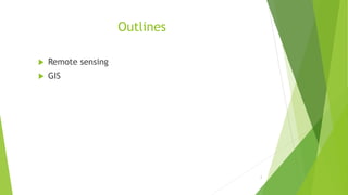 Remote sensing and gis | PPTX