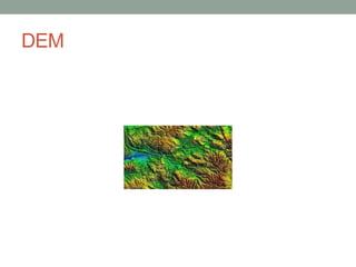 DEM
 
