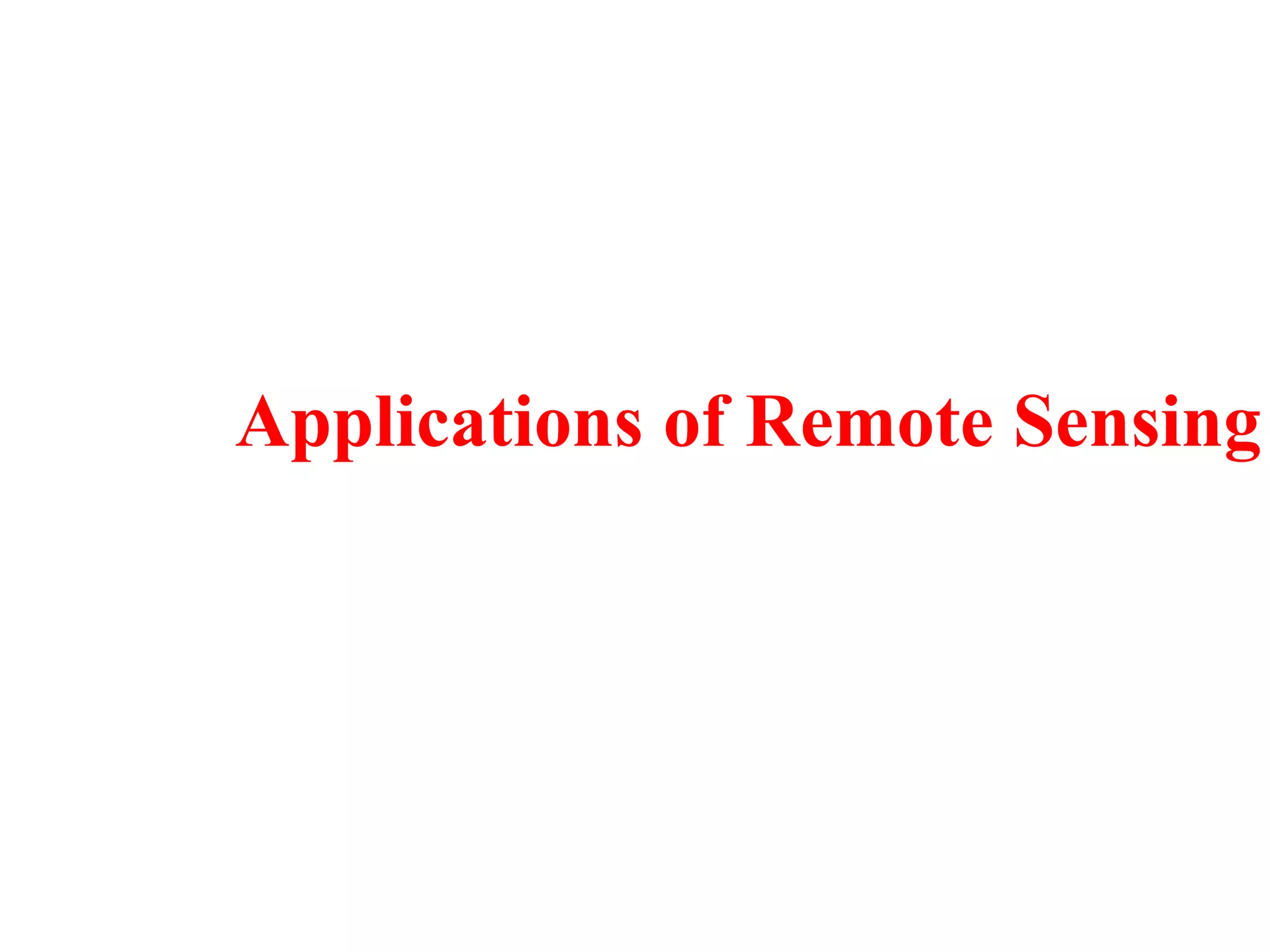 Applications of Remote Sensing
 