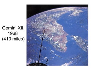 Gemini XII,
1968
(410 miles)
 