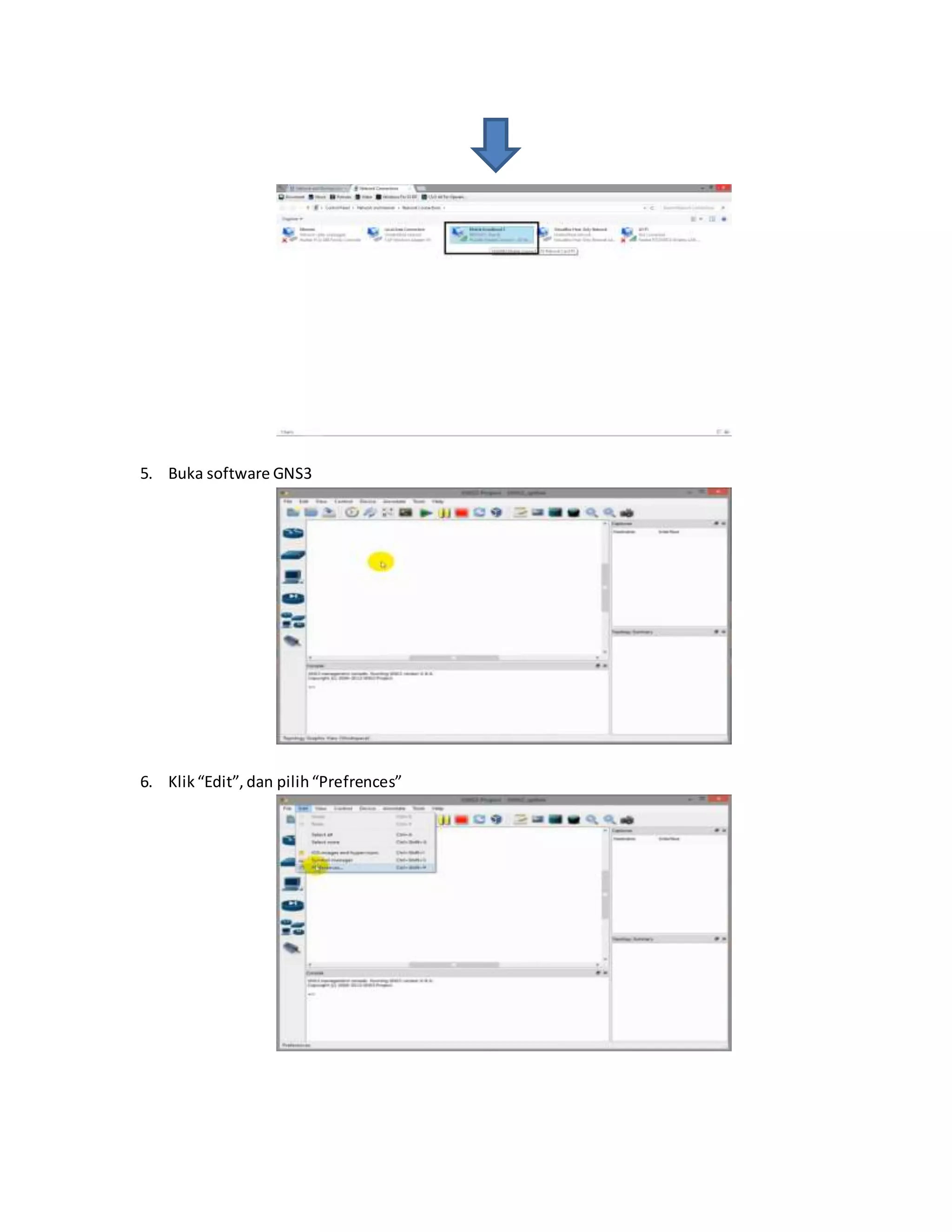 5. Buka software GNS3 
6. Klik “Edit”, dan pilih “Prefrences” 
 