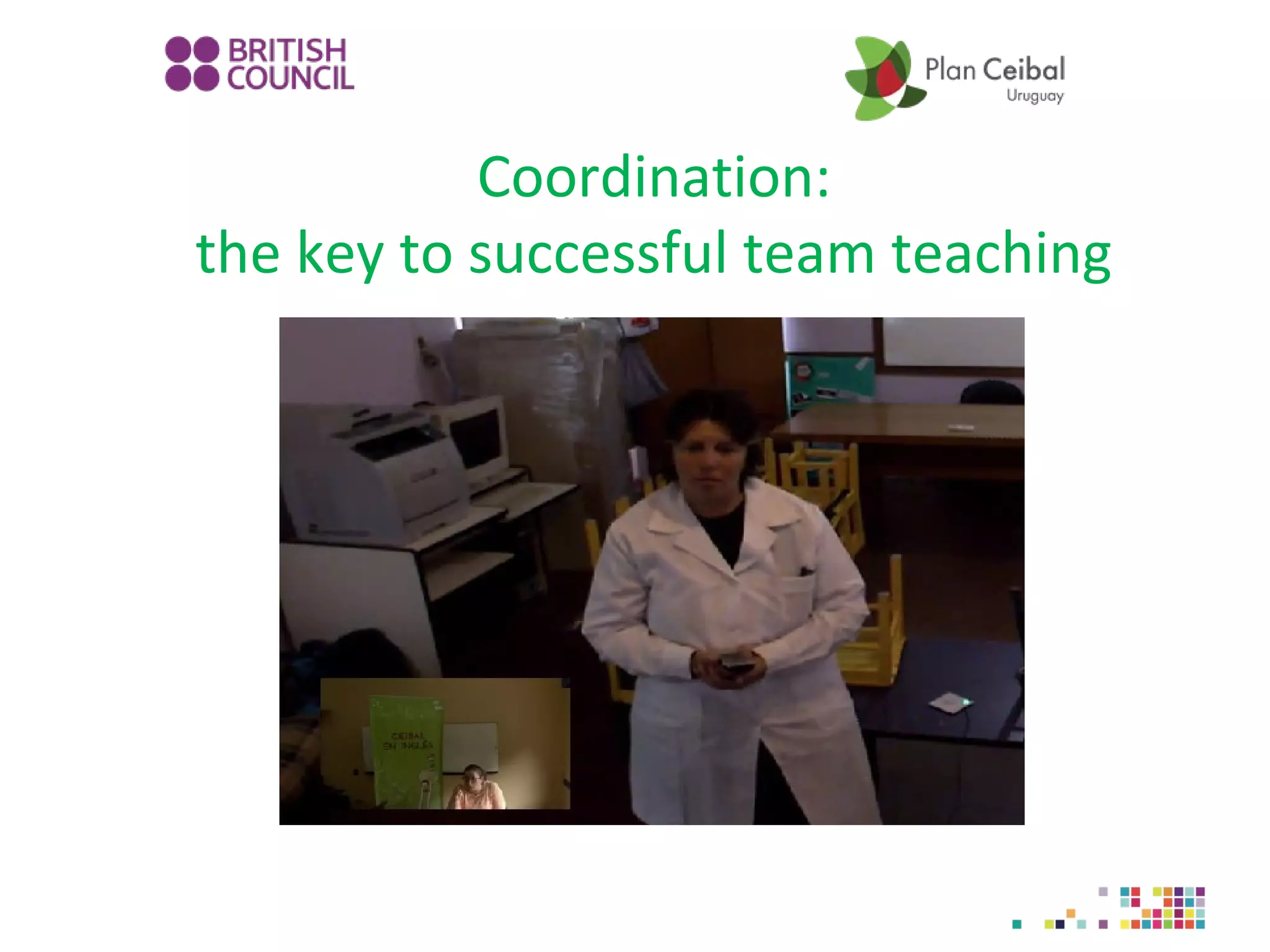 Coordination:
the key to successful team teaching

 