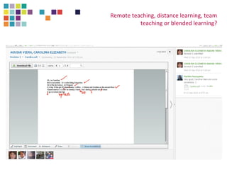 Remote teaching, distance learning, team 
teaching or blended learning? 
 