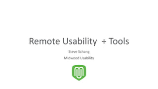 Remote Moderated Usability Testing & Tools