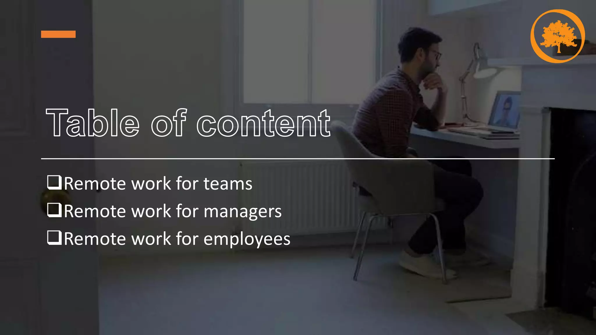 Remote work for teams
Remote work for managers
Remote work for employees
 