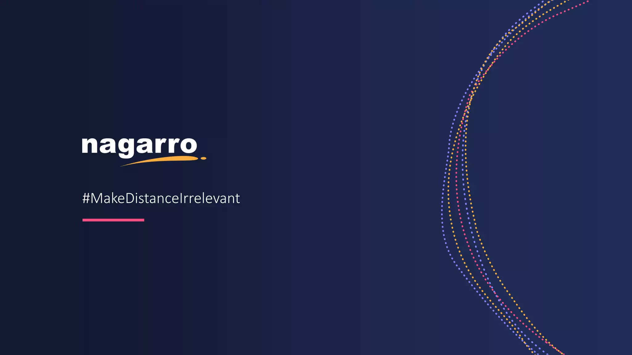 #MakeDistanceIrrelevant
 