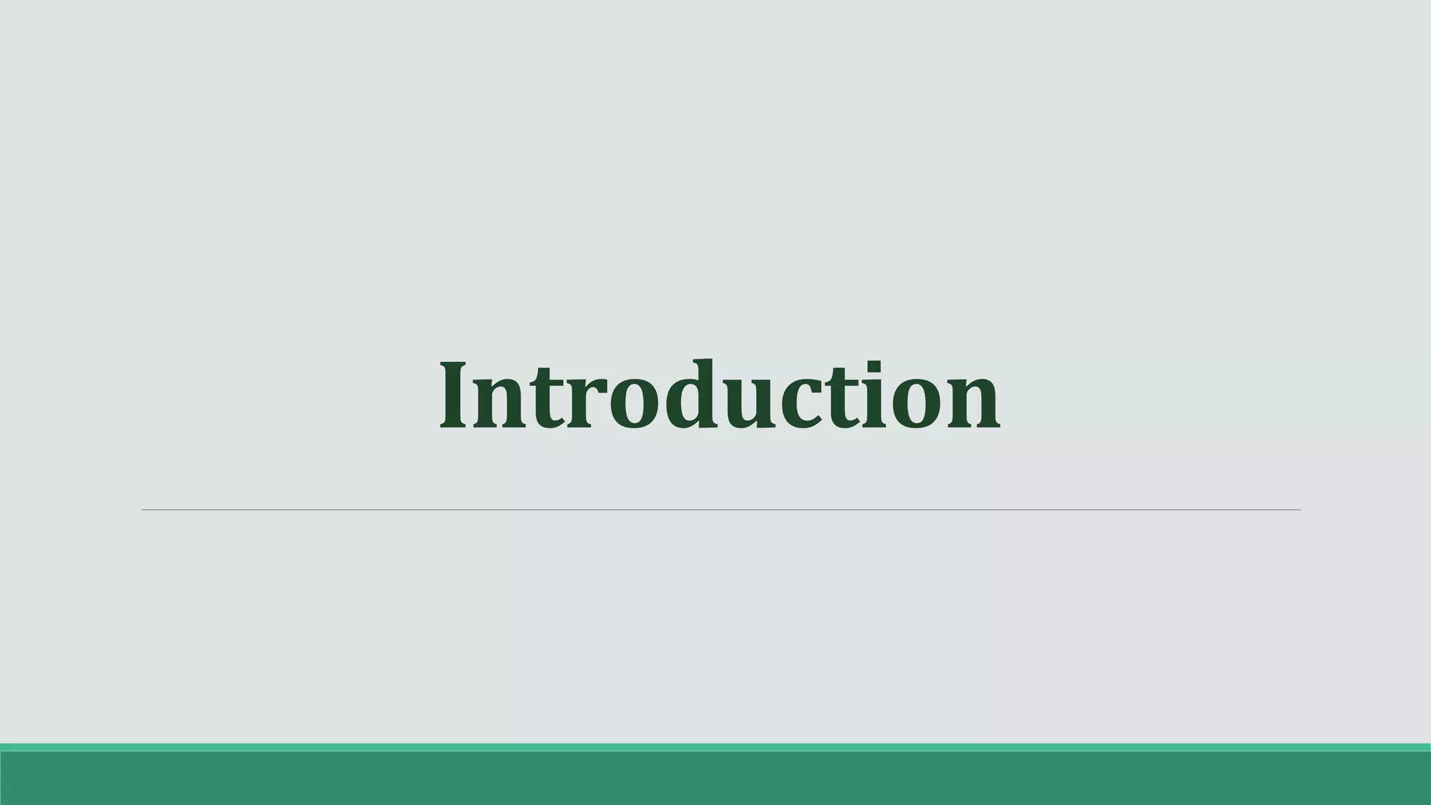 Introduction
 