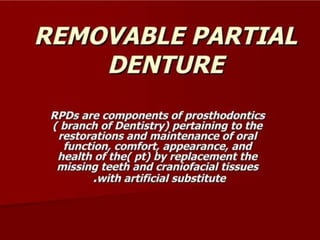 REMOVABLE PARTIAL DENTURES IN PROSTHODONTICS