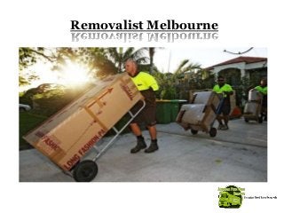 Removalist Melbourne
 