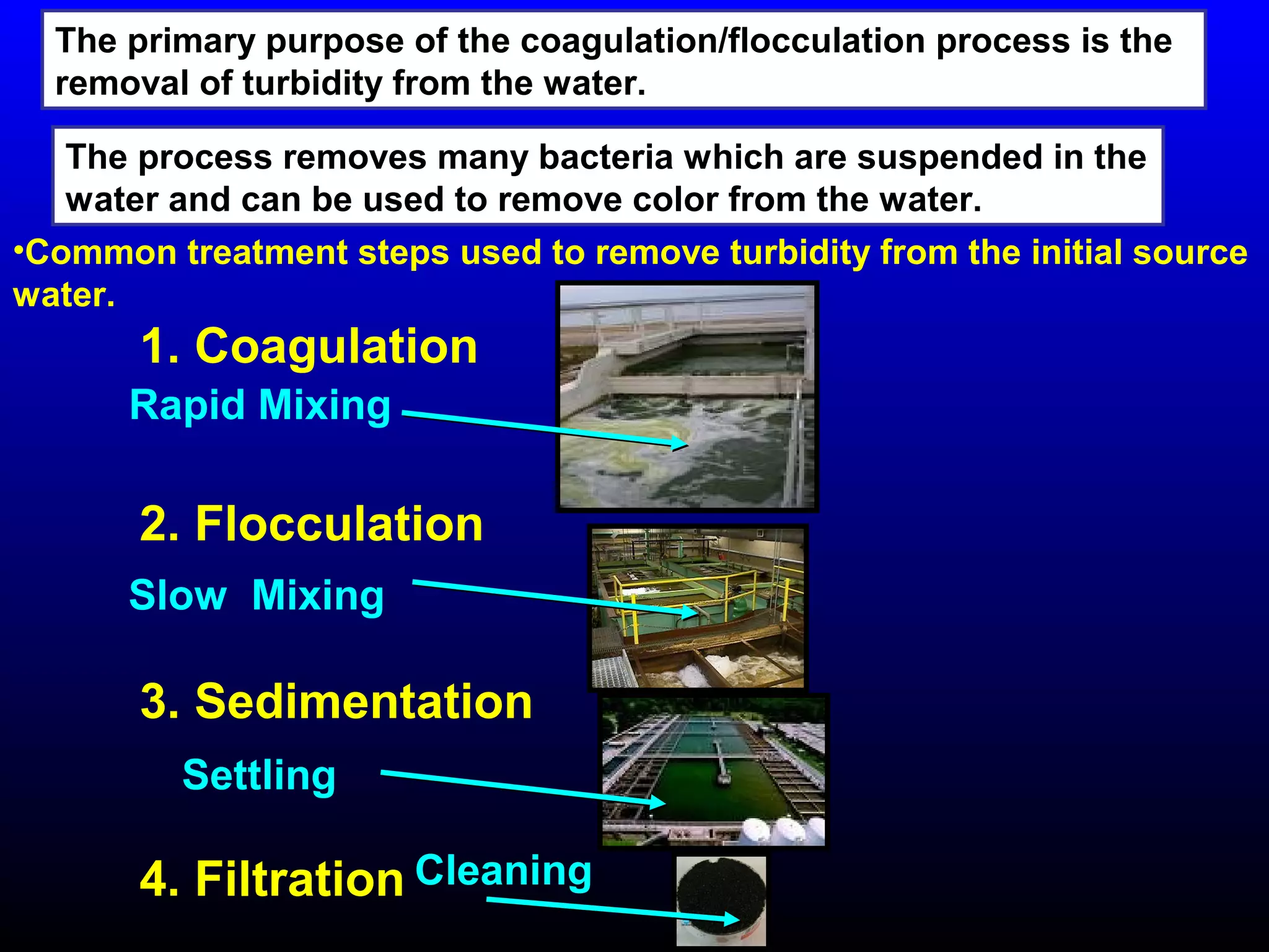 Removal of colour and turbidity (coagulation, flocculation filtration ...