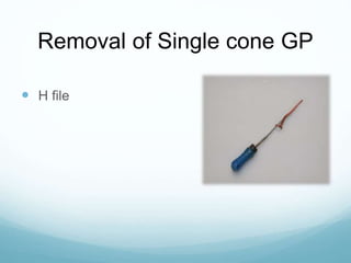 Removal of Single cone GP
 H file
 
