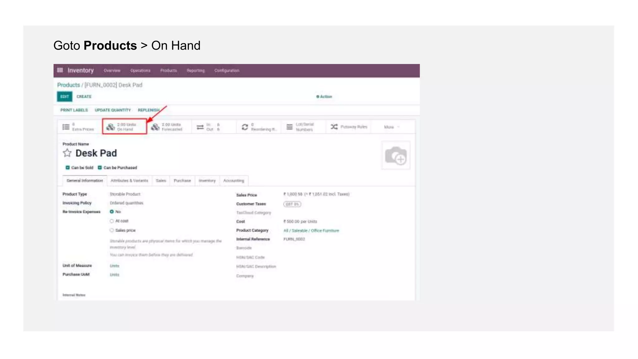 Goto Products > On Hand
 