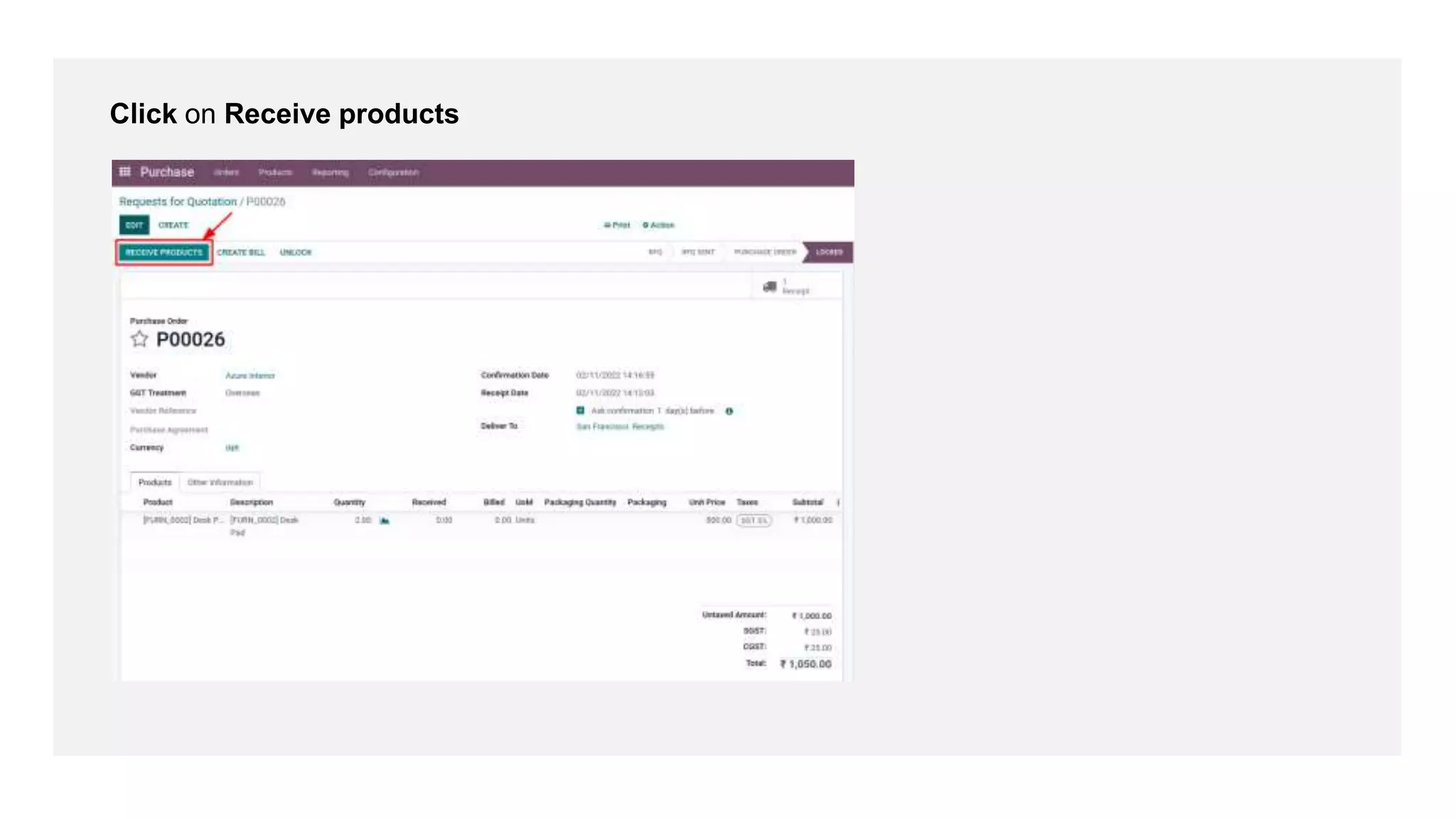 Click on Receive products
 