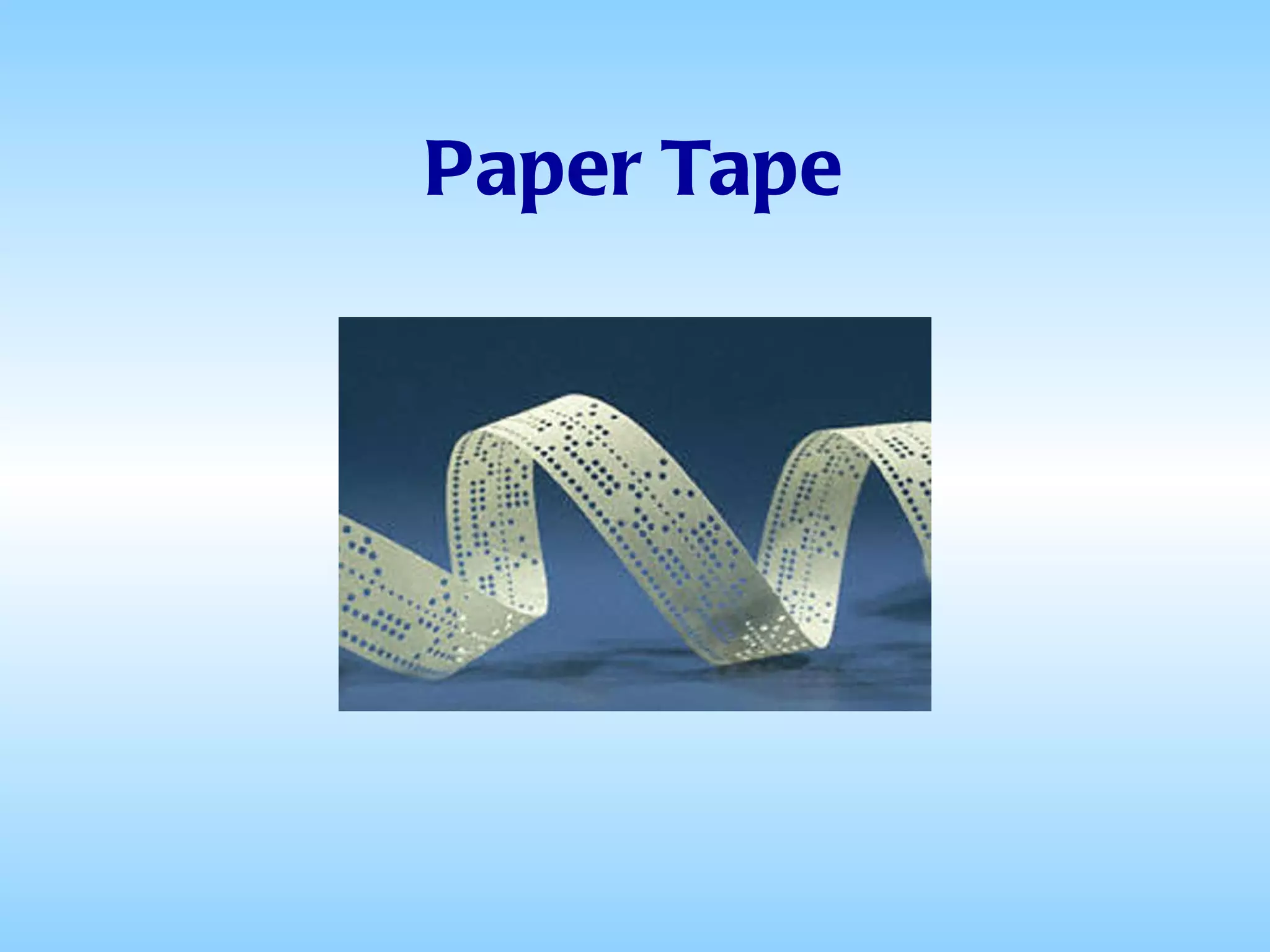 Paper Tape 