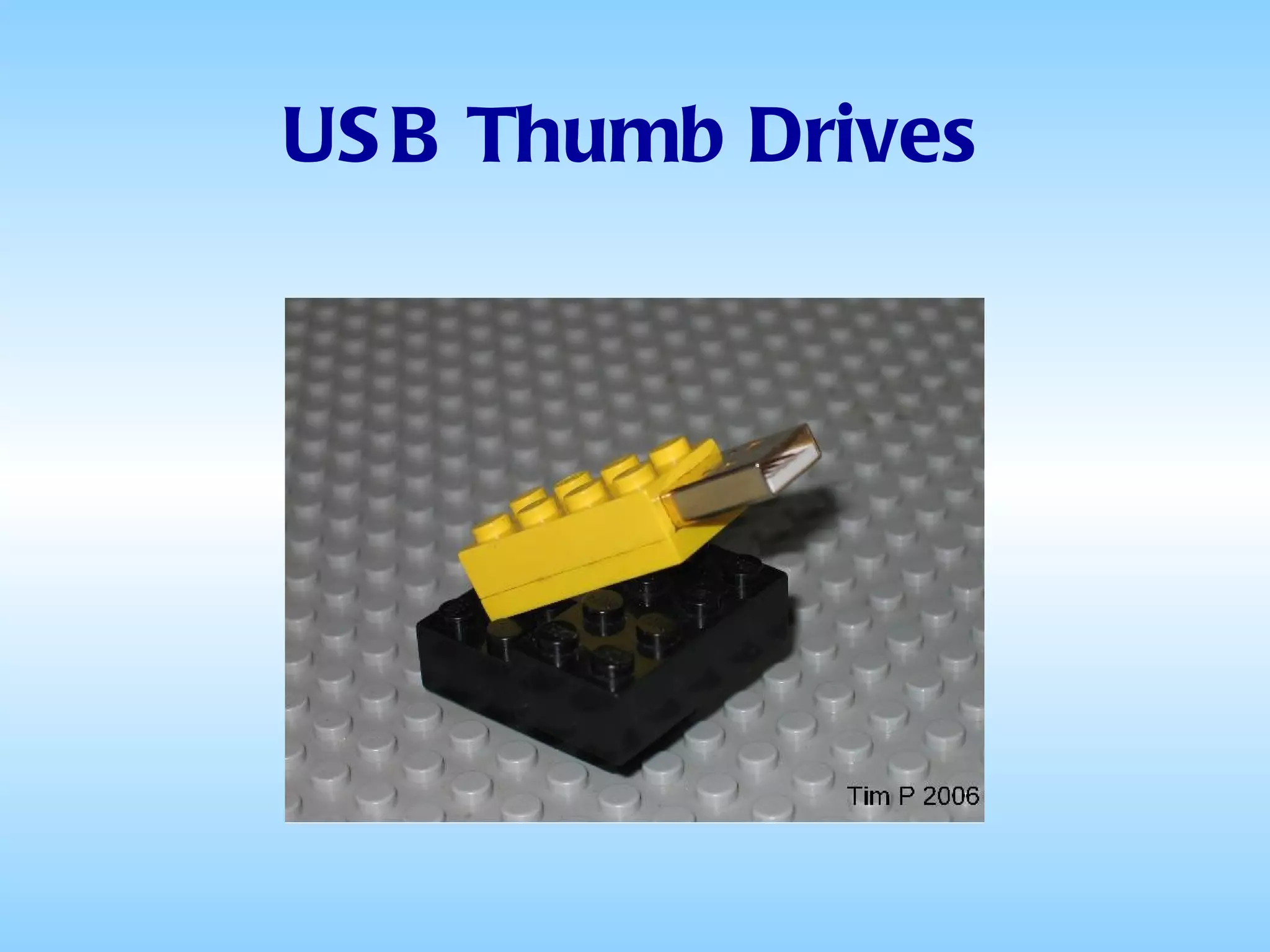 USB Thumb Drives 