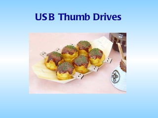 USB Thumb Drives 