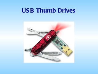 USB Thumb Drives 