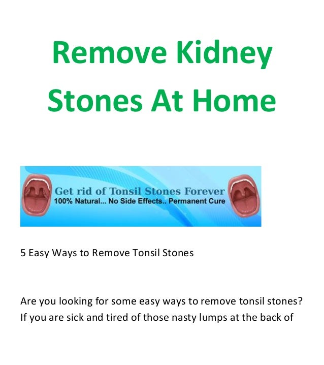 Best Natural Way To Remove Kidney Stones Best Natural Way To Remove Kidney Stones