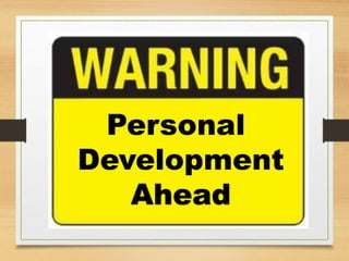 Personal
Development
Ahead
 