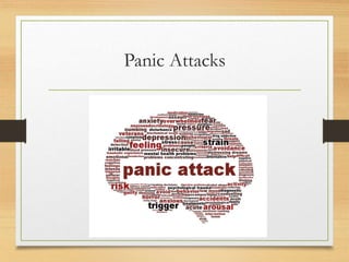 Panic Attacks
 