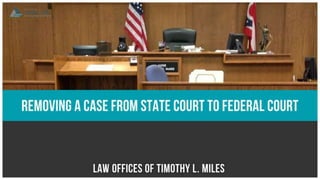 Removing a Case from State Court to Federal Court