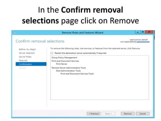Remove Roles And Features Removing roles and features in windows server | PPTX