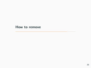 How to remove
36
 
