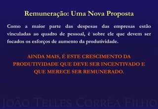 Aumentando a produtividadeO Desafio: Motivação X RentabilidadeAlém disso ...
