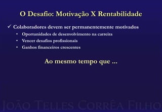 Oportunidades de desenvolvimento na carreira