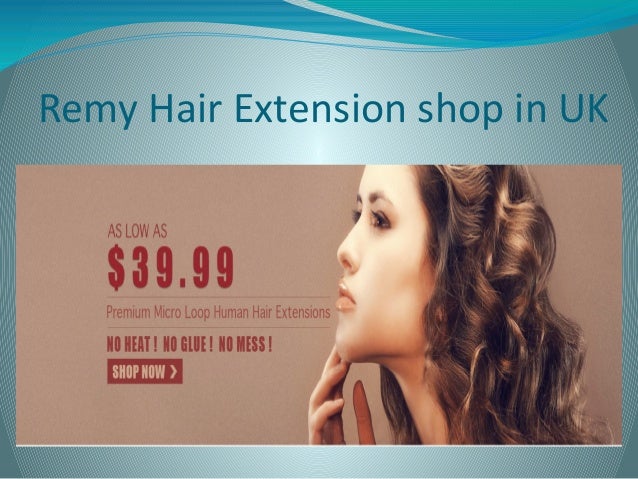Remy Hair Extension Shop In Uk