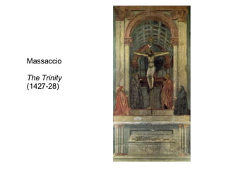 Massaccio The Trinity (1427-28) 