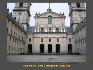 Patio de los Reyes y fachada de la Basílica
 