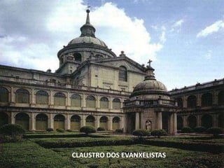 CLAUSTRO DOS EVANXELISTAS
 
