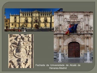 Fachada da Universidade de Alcalá de
          Henares-Madrid
 