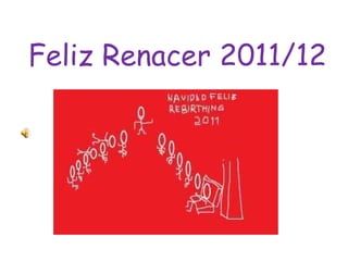 Feliz Renacer 2011/12 