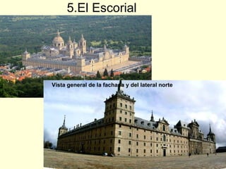5.El Escorial Vista general de la fachada y del lateral norte   