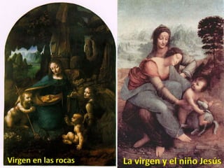 Virgen en las rocas La virgen y el niño Jesús
 