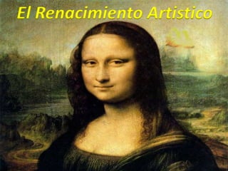 El Renacimiento Artistico
 