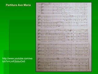 Partitura Ave María http://www.youtube.com/watch?v=LmFj5zbuOn0 