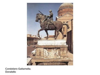 Condotiero Gattamelta. Donatello 