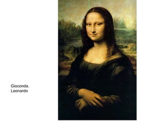 Gioconda. Leonardo 