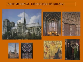 ARTE MEDIEVAL: GÓTICO (SIGLOS XIII-XIV) 