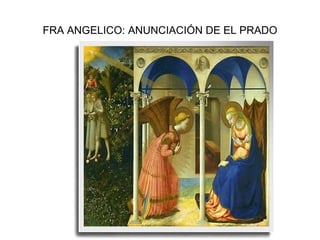 FRA ANGELICO: ANUNCIACIÓN DE EL PRADO 