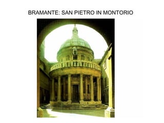 BRAMANTE: SAN PIETRO IN MONTORIO 