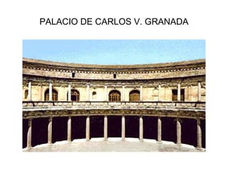 PALACIO DE CARLOS V. GRANADA 