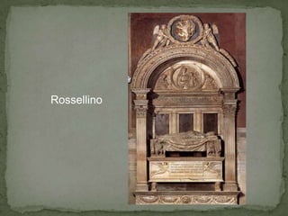 Rossellino
 
