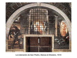 La Liberación de San Pedro, Stanza di Eliodoro, 1514
 