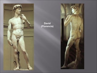 David
(Florencia)
(
 